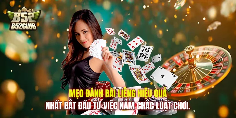Mẹo đánh bài Liêng hiệu quả nhất bắt đầu từ việc nắm chắc luật chơi.