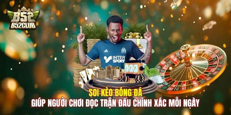 Soi kèo bóng đá giúp người chơi đọc trận đấu chính xác mỗi ngày Soi kèo bóng đá giúp người chơi đọc trận đấu chính xác mỗi ngày