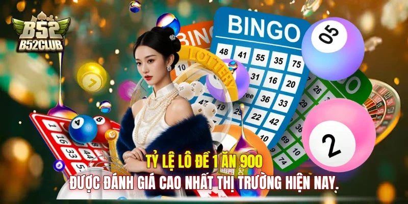 Tỷ lệ lô đề 1 ăn 900 được đánh giá cao nhất thị trường hiện nay.